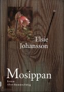 Elsie Johansson: Mosippan