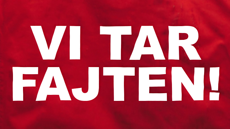 Vit text "Vi tar fajten" mot röd bakgrund.