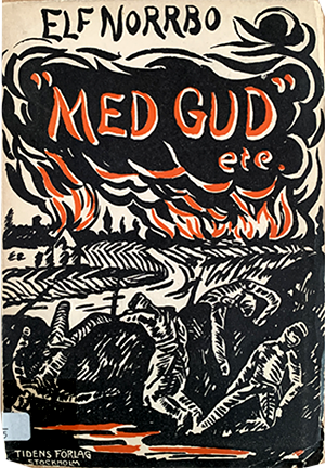 Bokomslag med titeln "Med gud etc" handritad i starkt orange som ser ut som eld. Bakom finns en grafisk bild av ett hus och åkrar i svart och vitt. Författaren Elf Norrbos namn är handskrivet i svart.