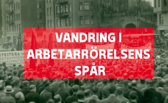 Röd banderoll med text vandring i arbetarrörelsens spår